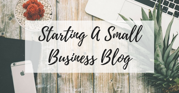 Starting A Small Business Blog